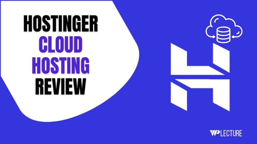 Hostinger Cloud Hosting Review Hostinger Cloud Hosting Review