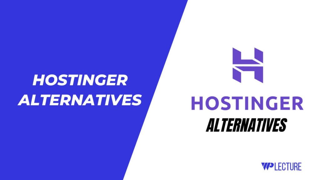 Hostinger Alternatives
