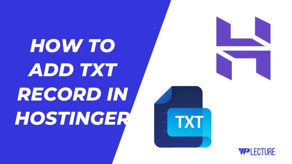 How To Add TXT Record In Hostinger