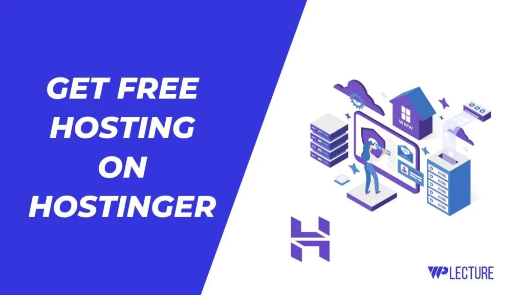 How To Get FREE Hosting On Hostinger