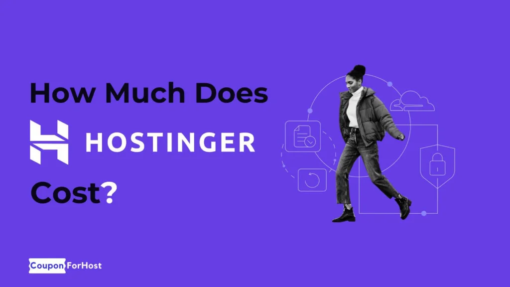 How Much Does Hostinger Cost