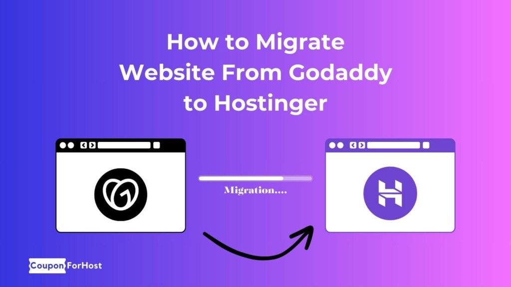 How to Migrate Website From Godaddy to Hostinger