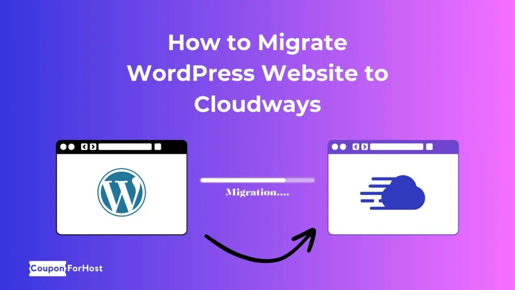 How to Migrate WordPress Website to Cloudways